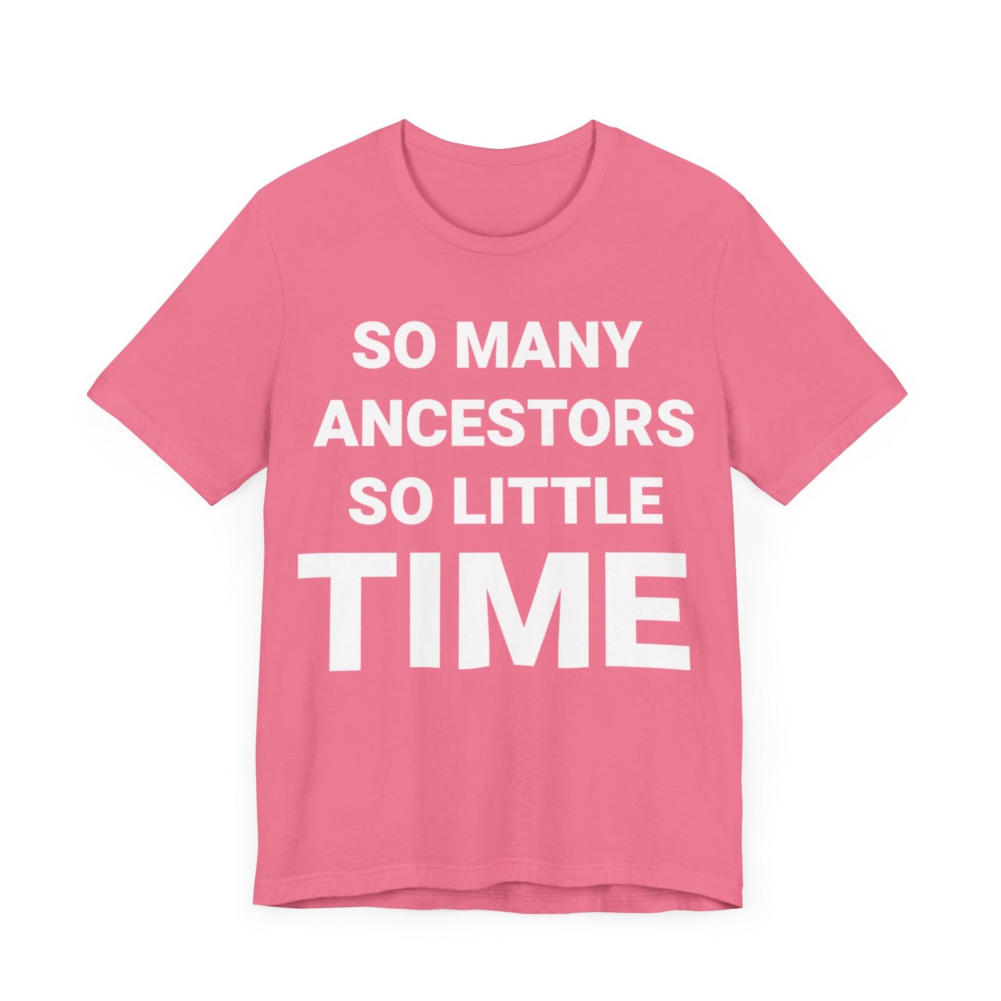 So Little Time: Short Sleeve Tee