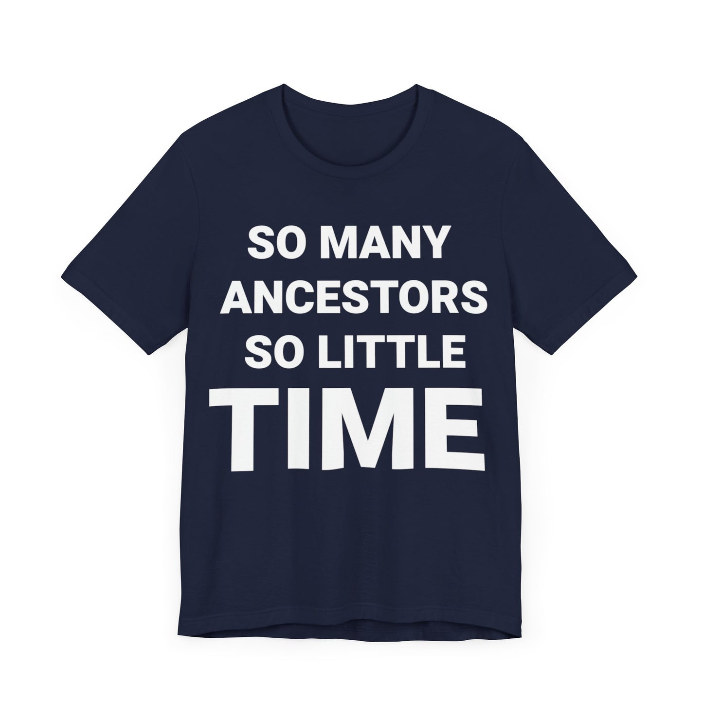 So Little Time: Short Sleeve Tee