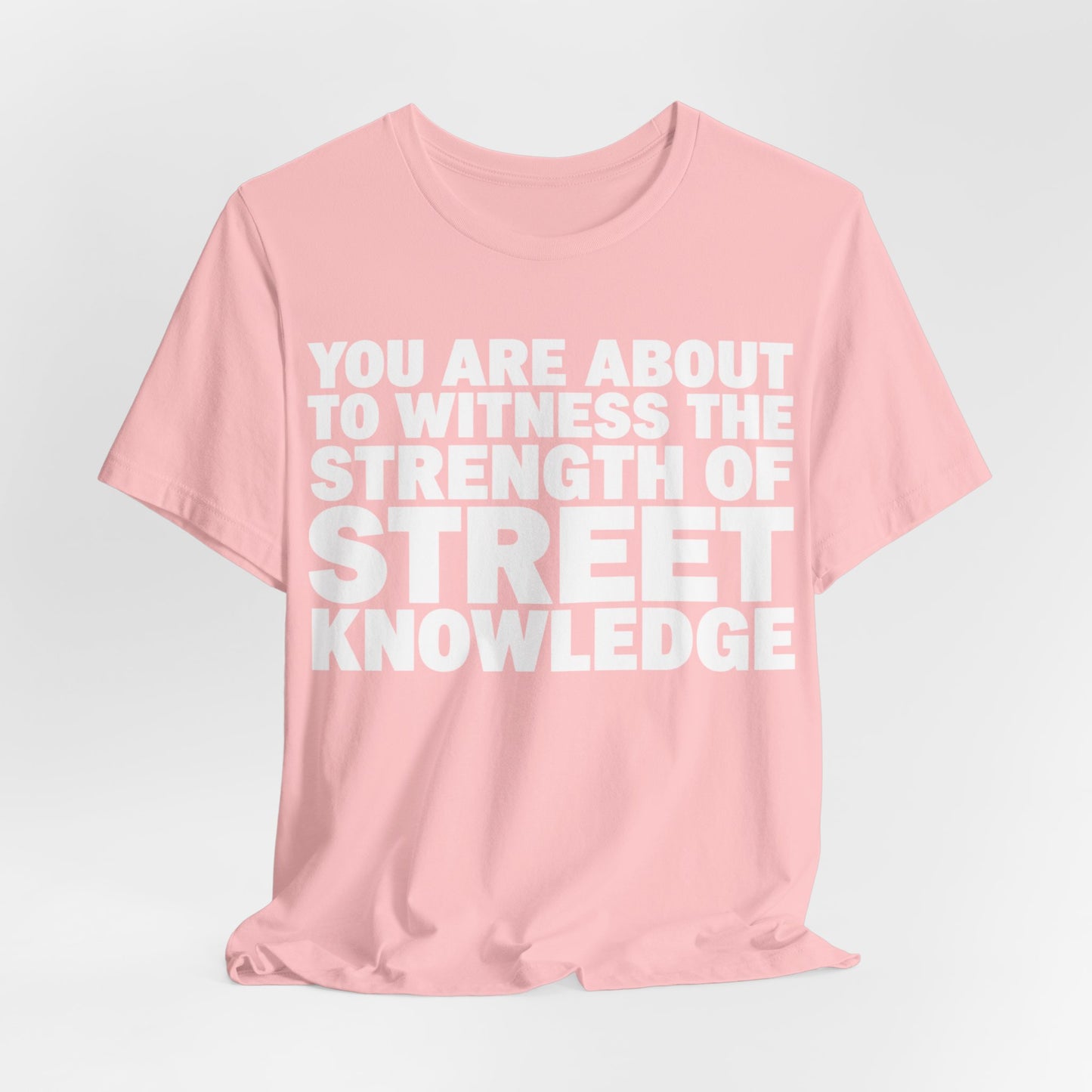 Street Knowledge: Unisex Jersey Short Sleeve Tee