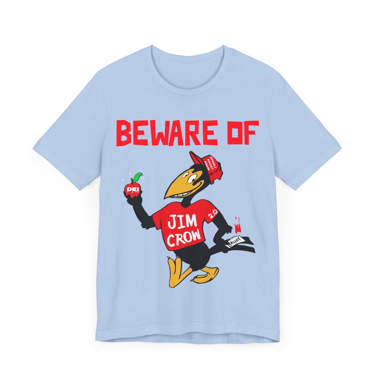 Beware of Jim Crow 2.0: Unisex Jersey Short Sleeve Tee