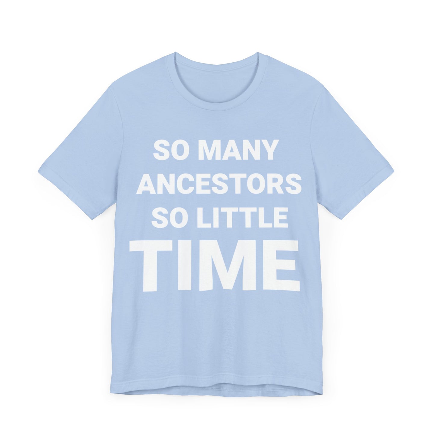 So Little Time: Short Sleeve Tee