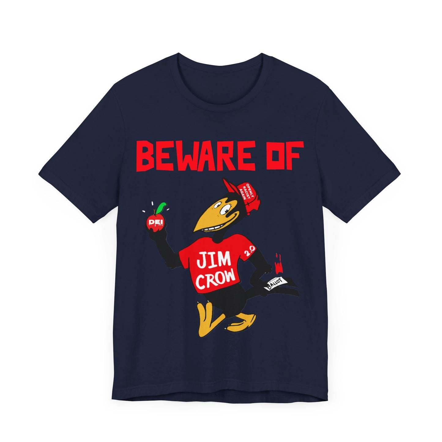 Beware of Jim Crow 2.0: Unisex Jersey Short Sleeve Tee
