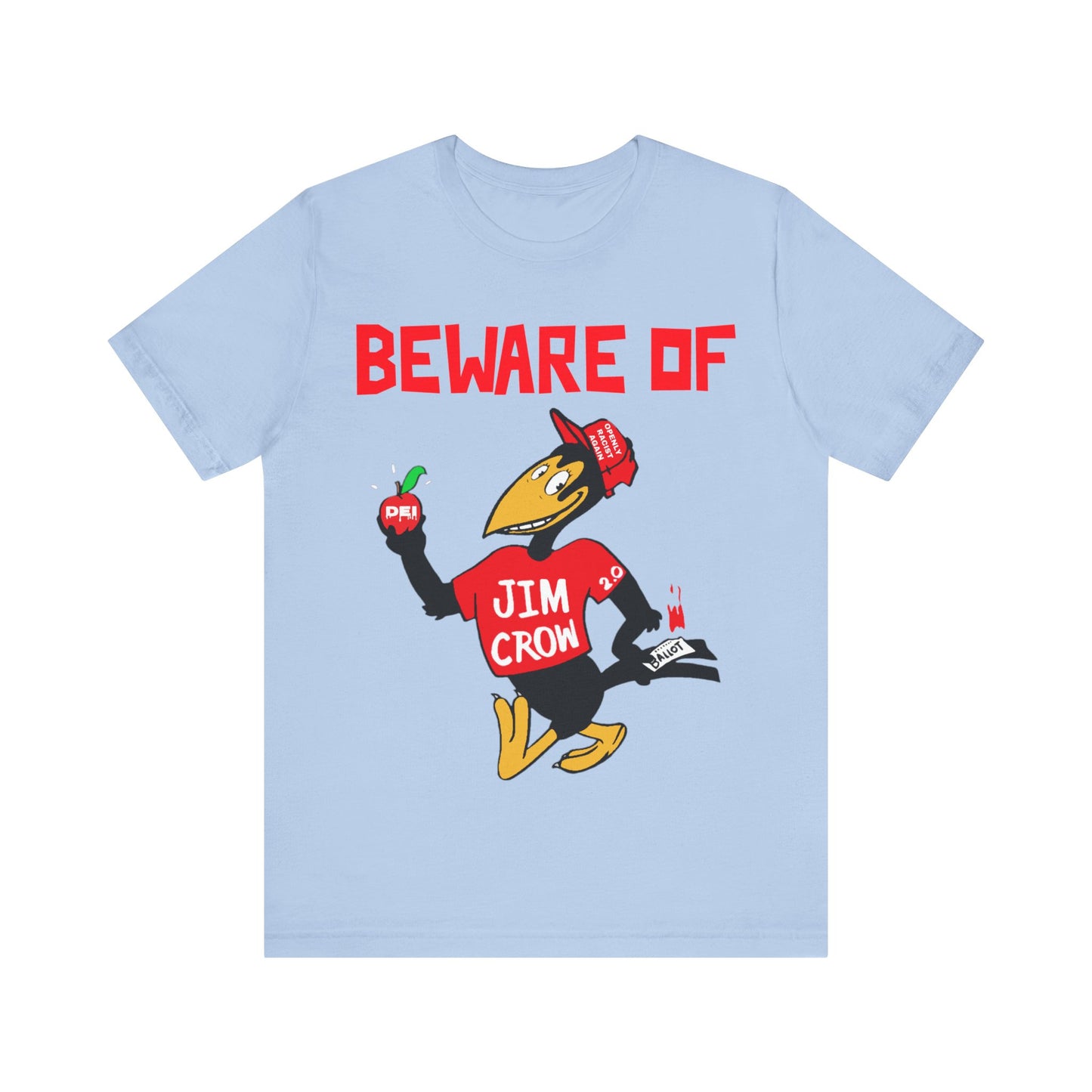 Beware of Jim Crow 2.0: Unisex Jersey Short Sleeve Tee