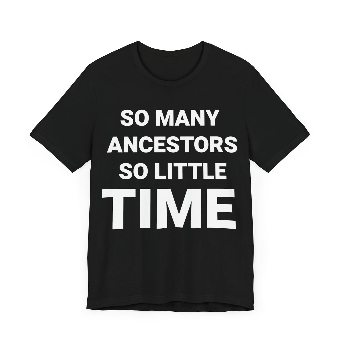So Little Time: Short Sleeve Tee