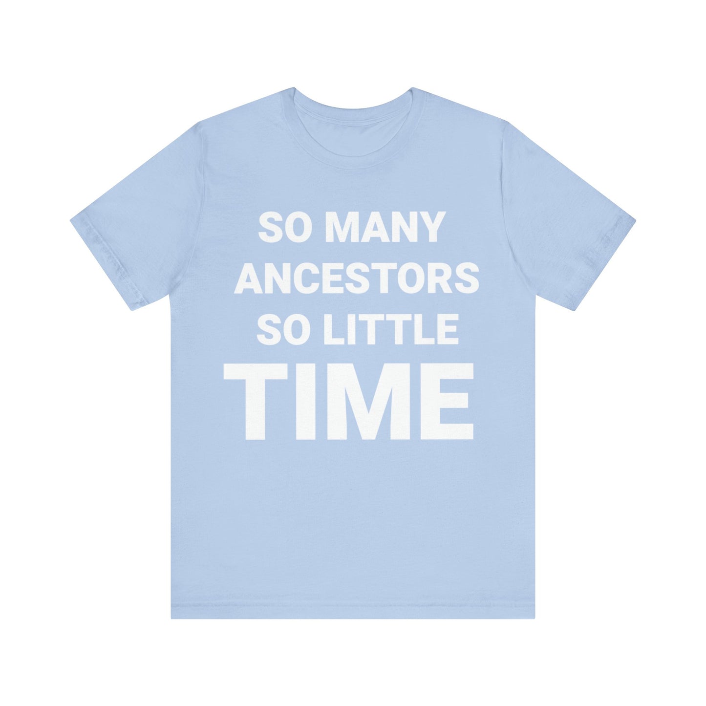 So Little Time: Short Sleeve Tee