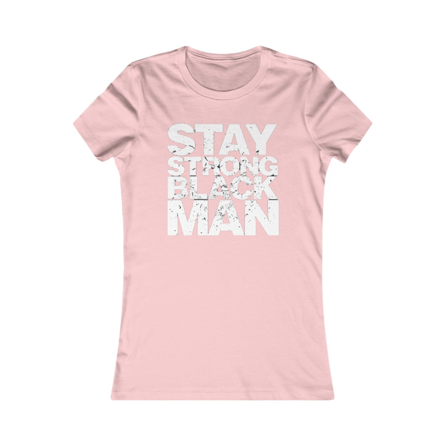 Stay Strong Black Man: Queens' Favorite Tee