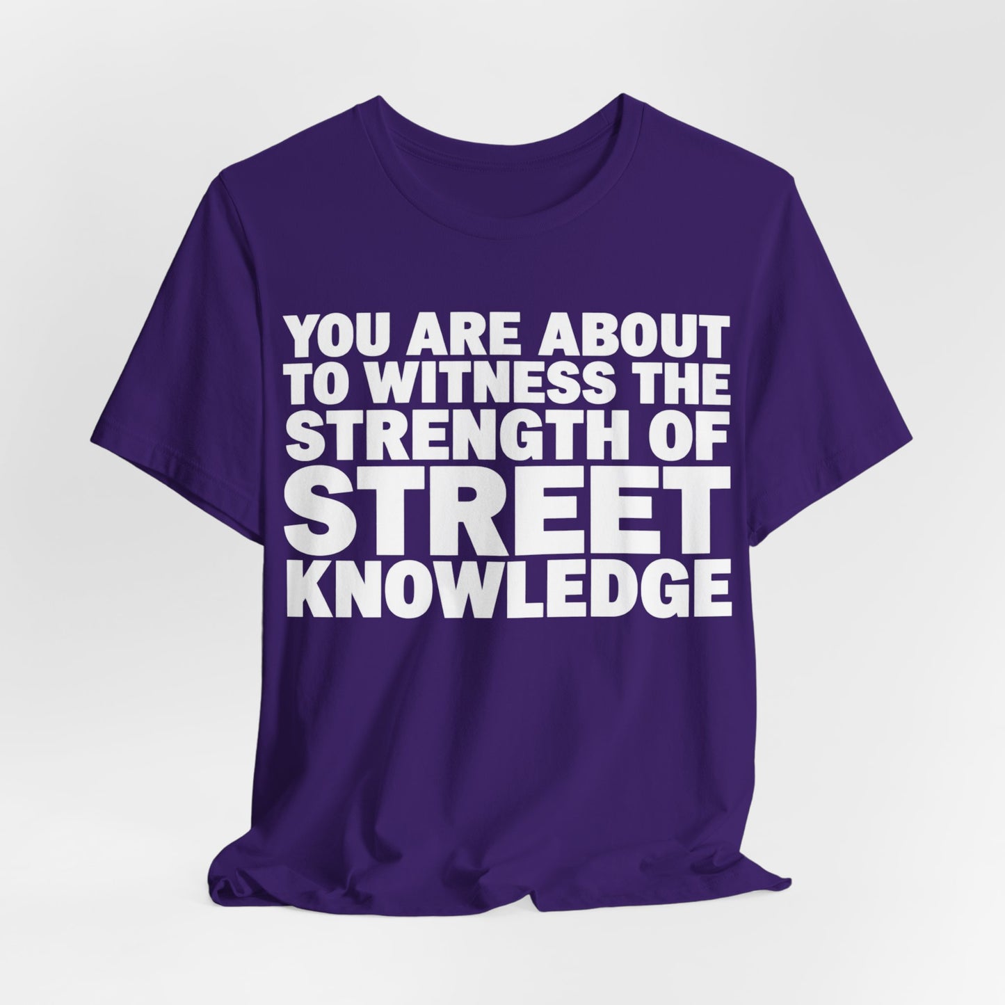 Street Knowledge: Unisex Jersey Short Sleeve Tee