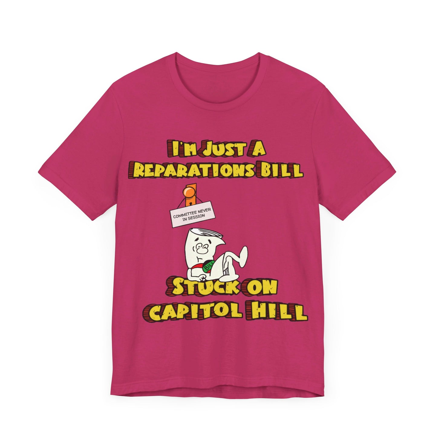 Reparations Bill: Unisex Jersey Short Sleeve Tee