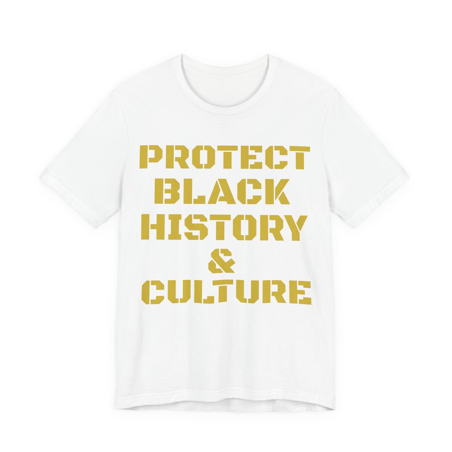 Protect Black History & Culture: Unisex Jersey Short Sleeve Tee