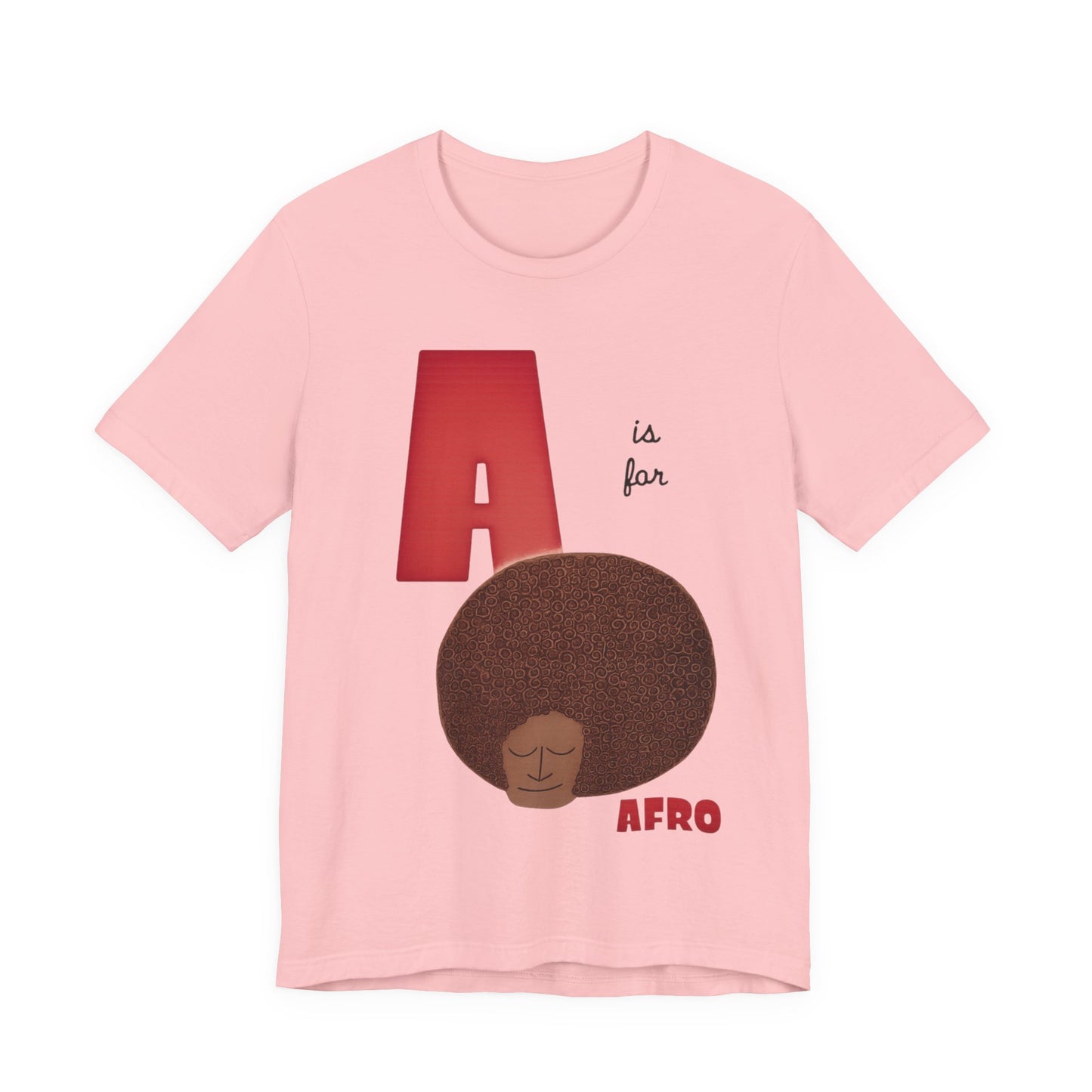 A is for Afro: Unisex Jersey Short Sleeve Tee