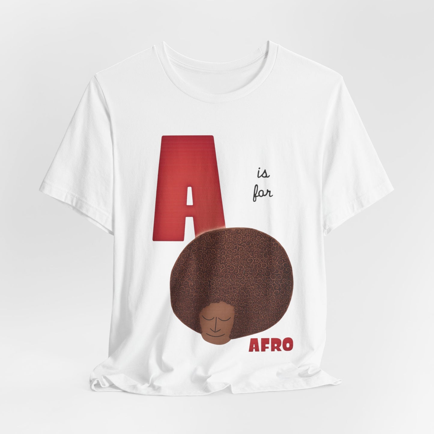 A is for Afro: Unisex Jersey Short Sleeve Tee