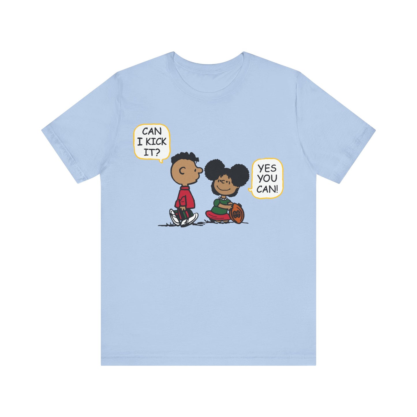 "Can I Kick It? Yes You Can!": Unisex Tee