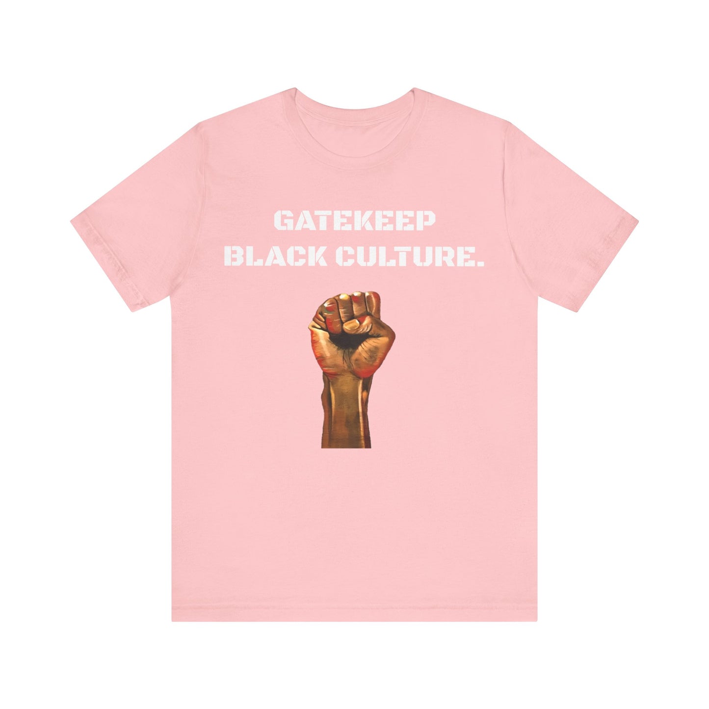 Gatekeep Black Culture: Unisex Jersey Short Sleeve Tee