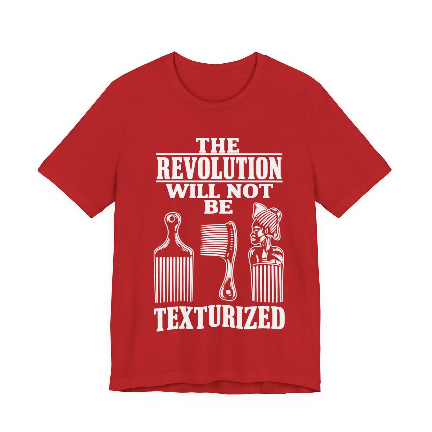 Will Not Be Texturized: Unisex Jersey Short Sleeve Tee