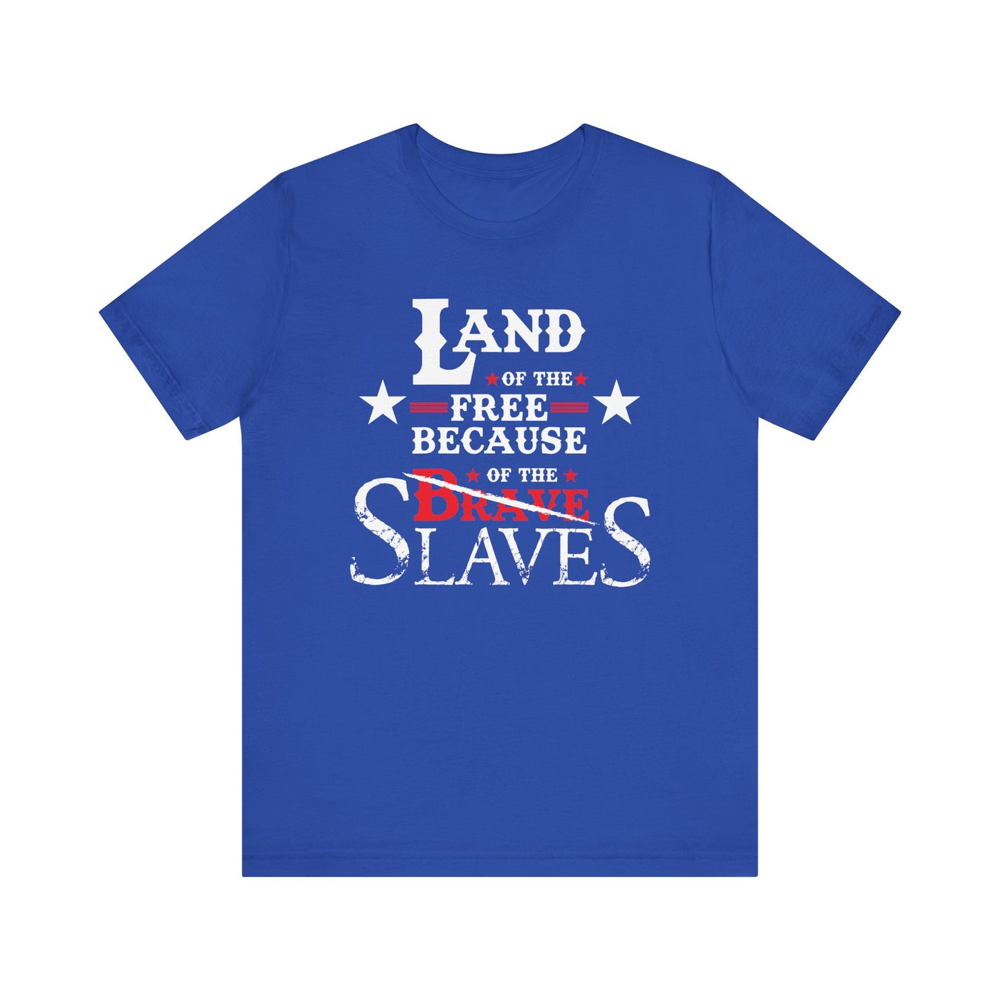 Because Of The Slaves: Kings' Jersey Short Sleeve Tee