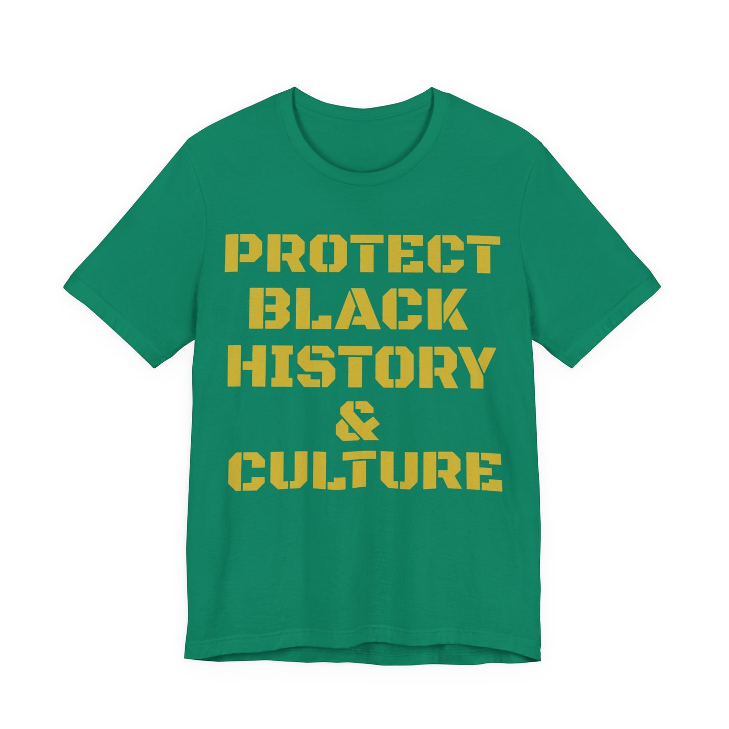 Protect Black History & Culture: Unisex Jersey Short Sleeve Tee