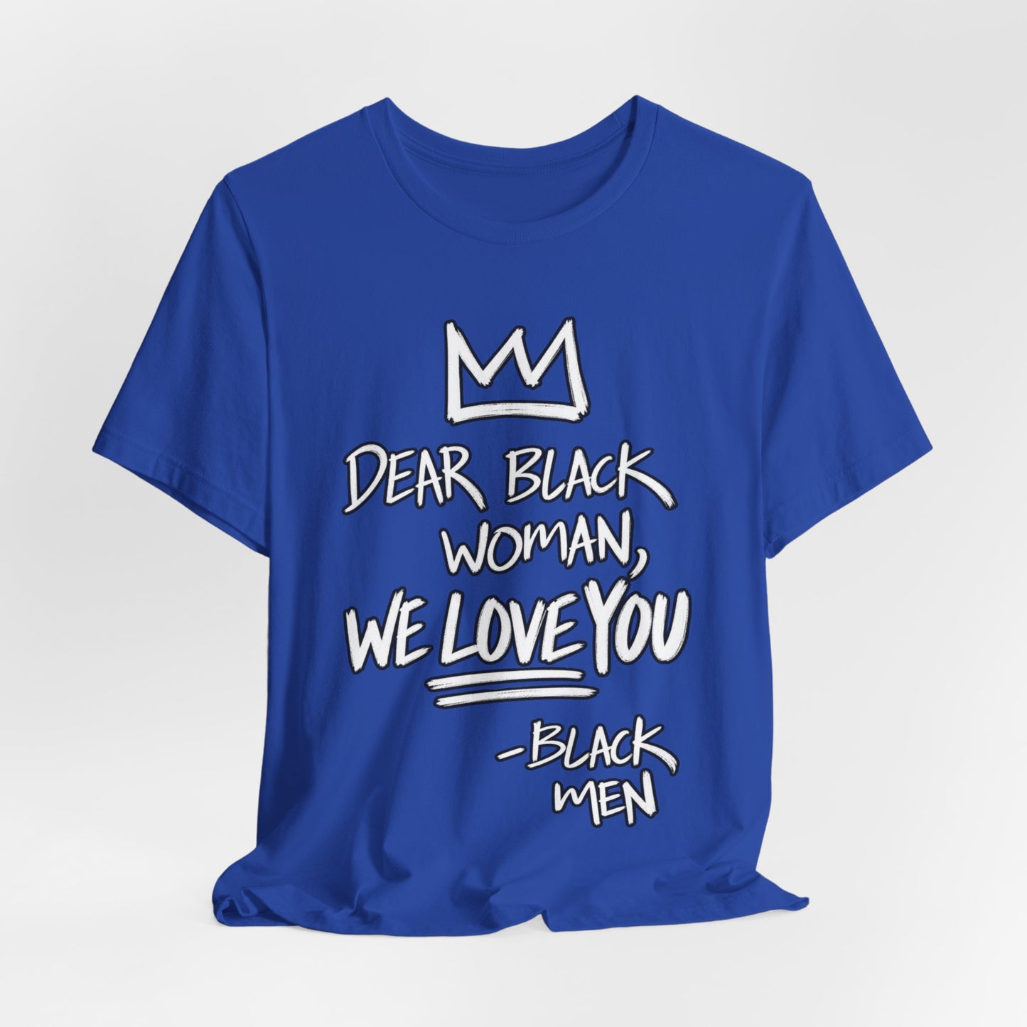Dear Black Woman: Unisex Jersey Short Sleeve Tee