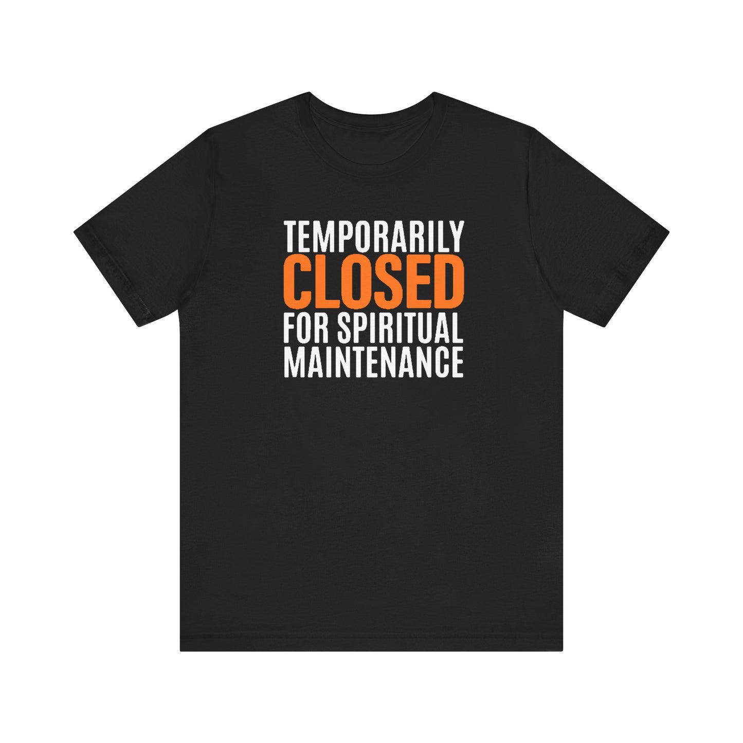 Spiritual Maintenance: Unisex Jersey Short Sleeve Tee