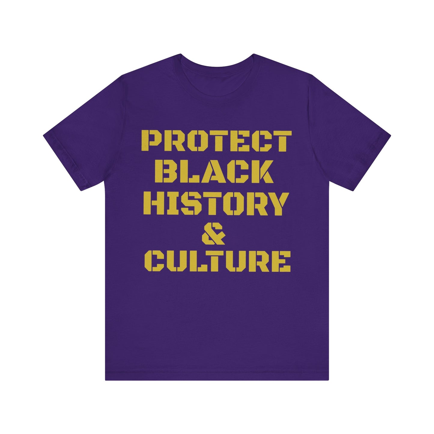 Protect Black History & Culture: Unisex Jersey Short Sleeve Tee
