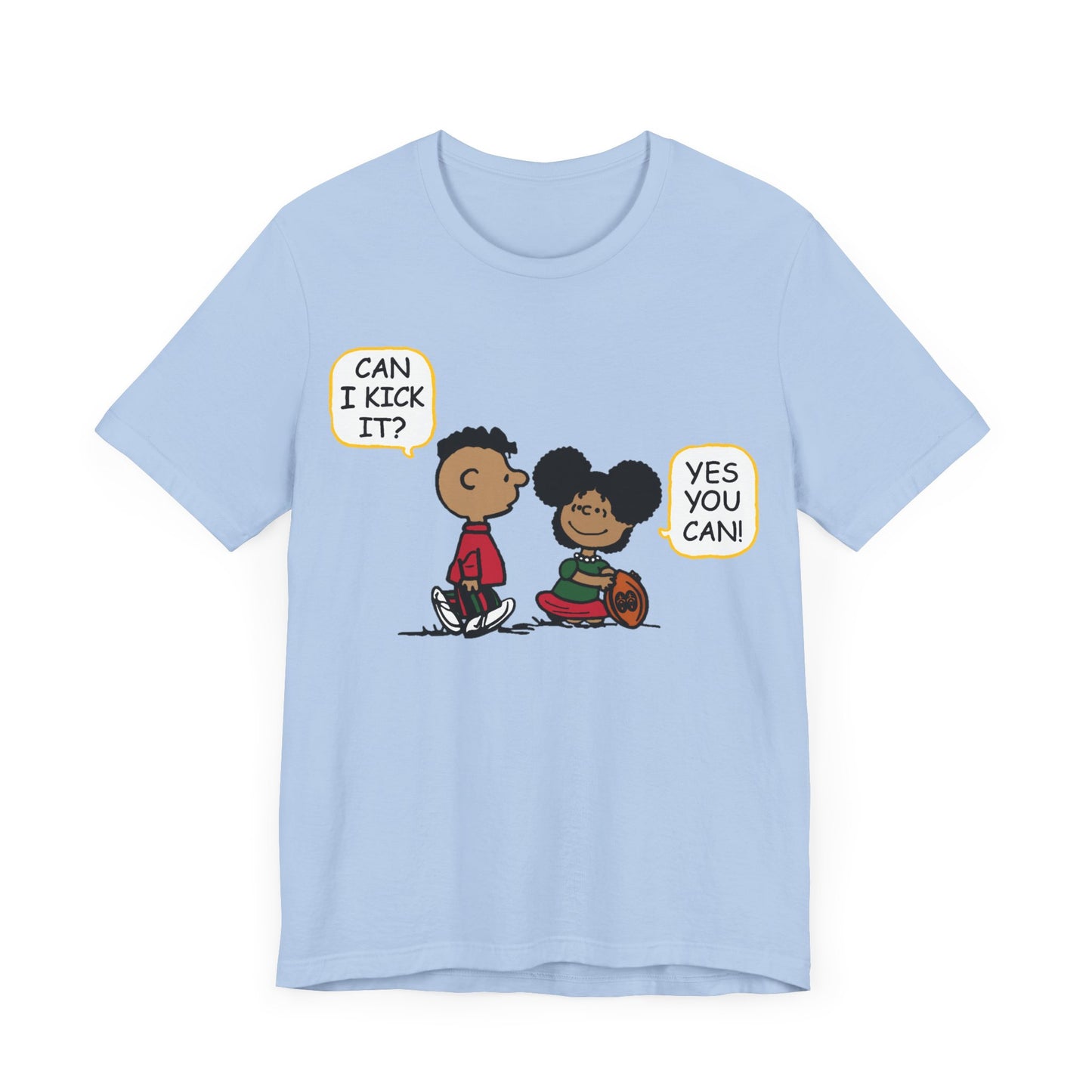 "Can I Kick It? Yes You Can!": Unisex Tee