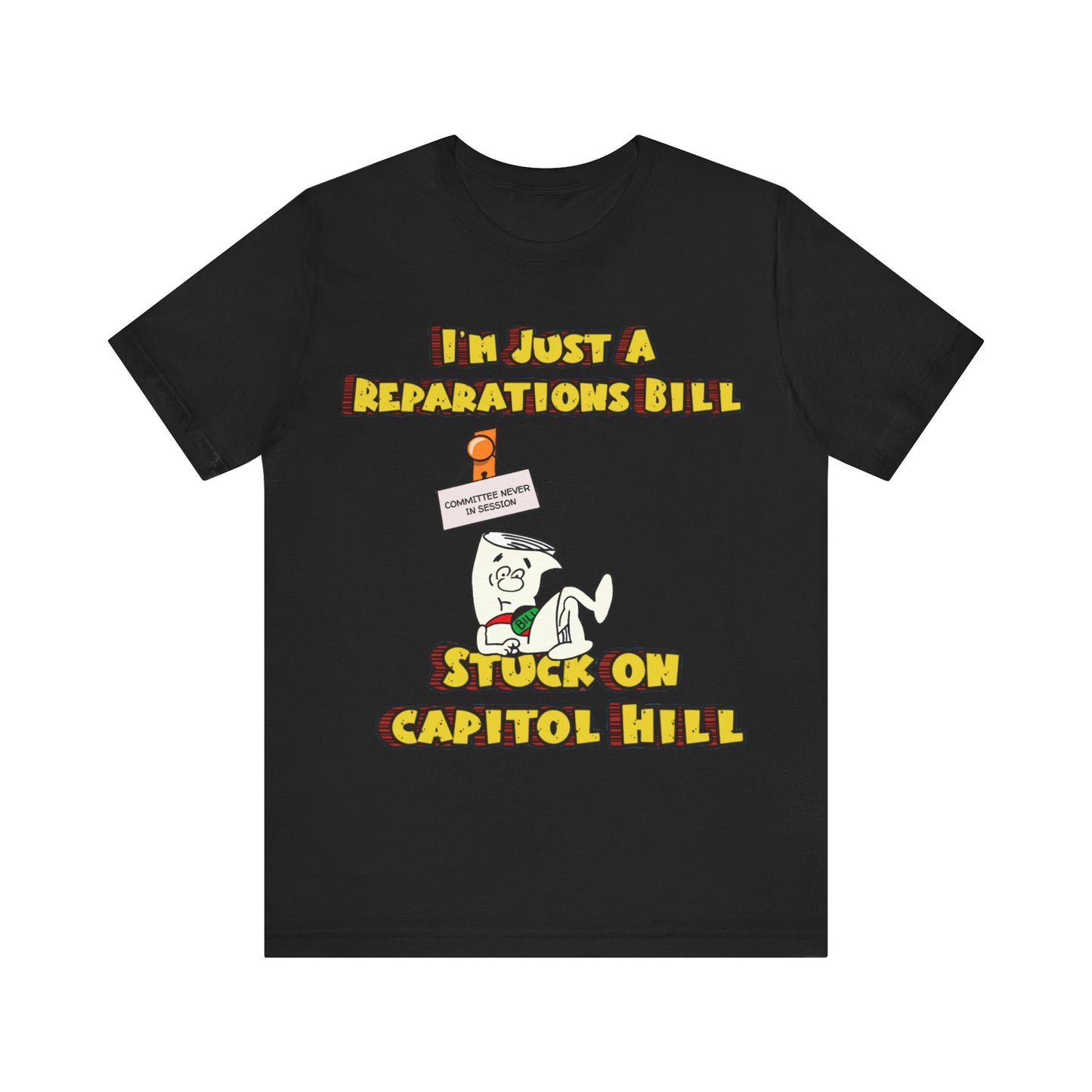 Reparations Bill: Unisex Jersey Short Sleeve Tee