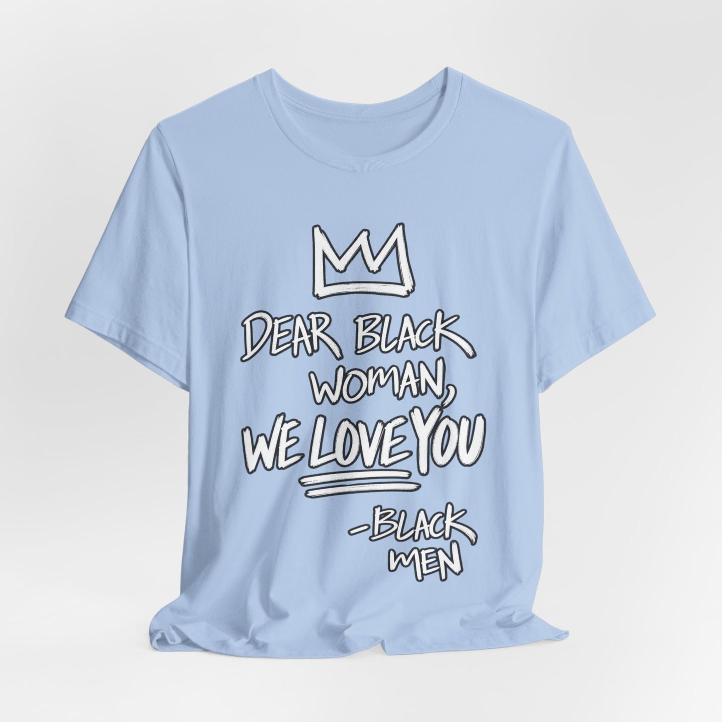 Dear Black Woman: Unisex Jersey Short Sleeve Tee