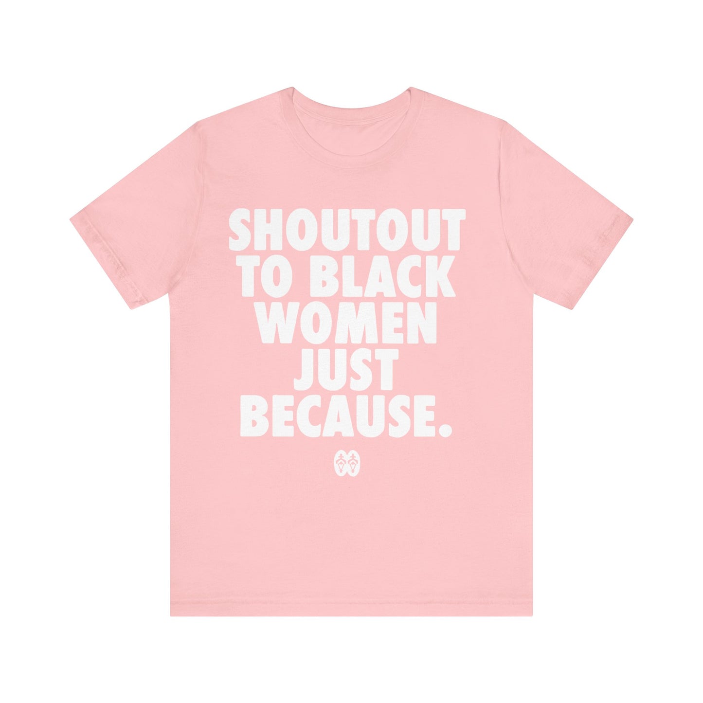 Shoutout To Black Women: Unisex Jersey Short Sleeve Tee