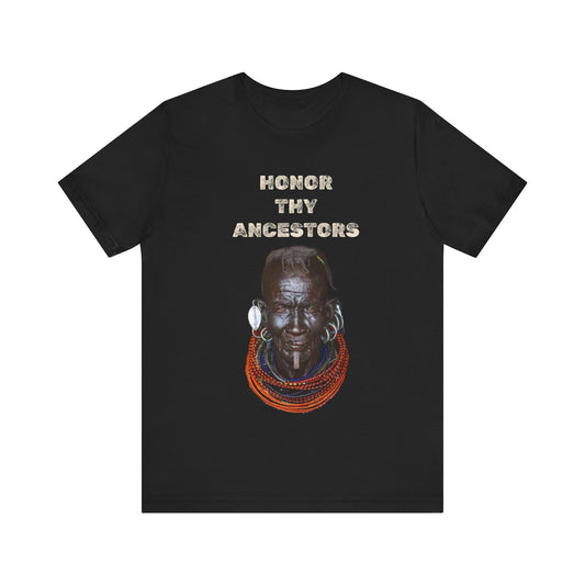 Honor Thy Ancestors: Unisex Jersey Tee