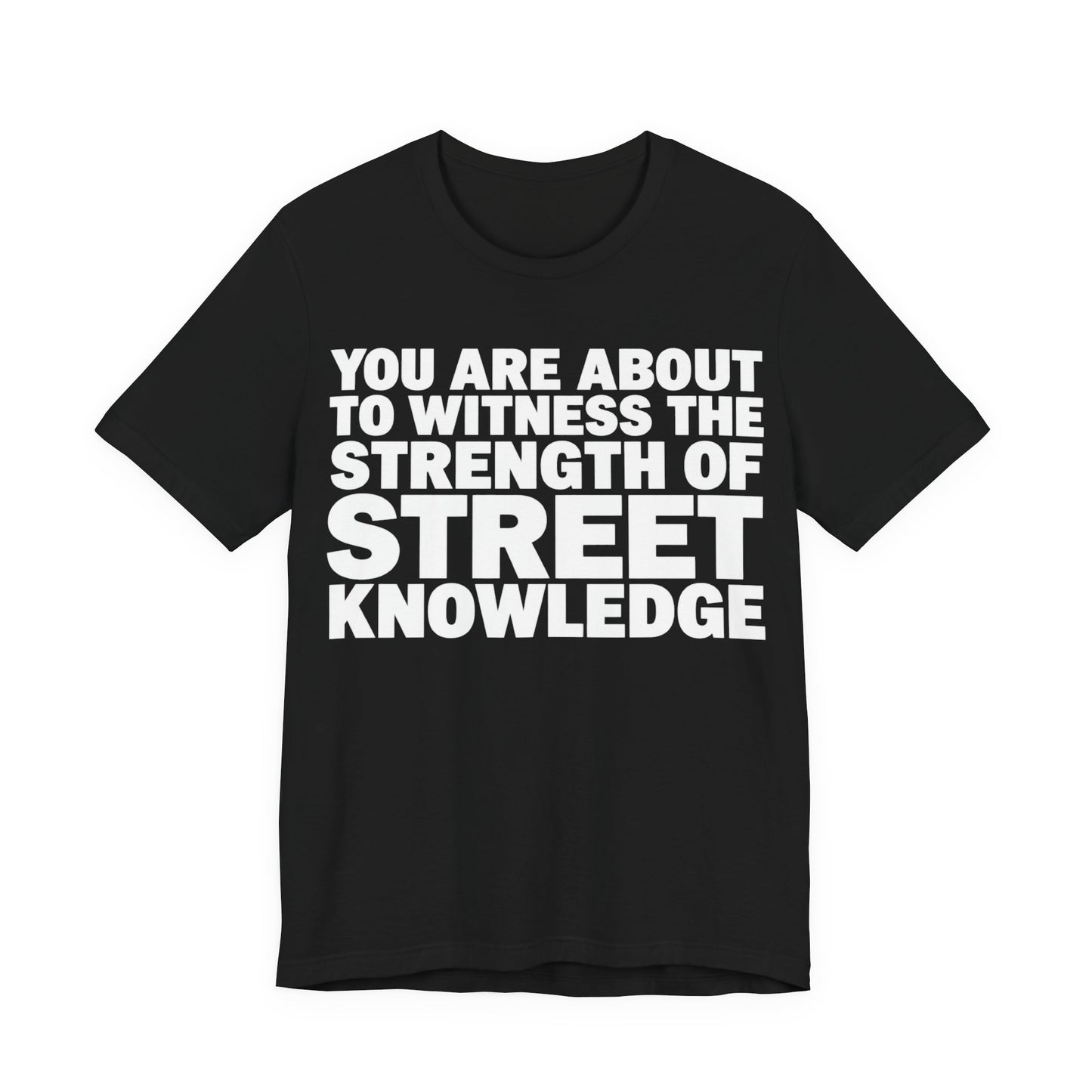 Street Knowledge: Unisex Jersey Short Sleeve Tee