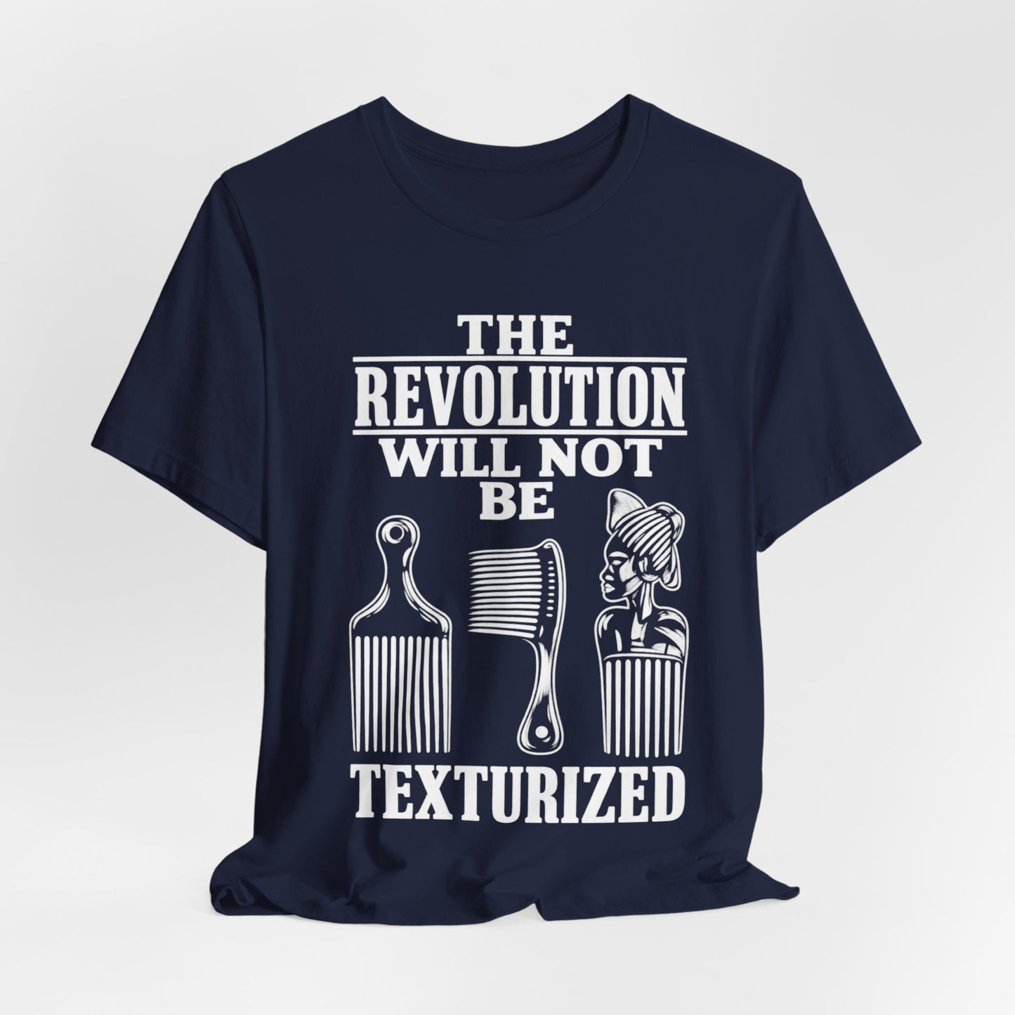 Will Not Be Texturized: Unisex Jersey Short Sleeve Tee