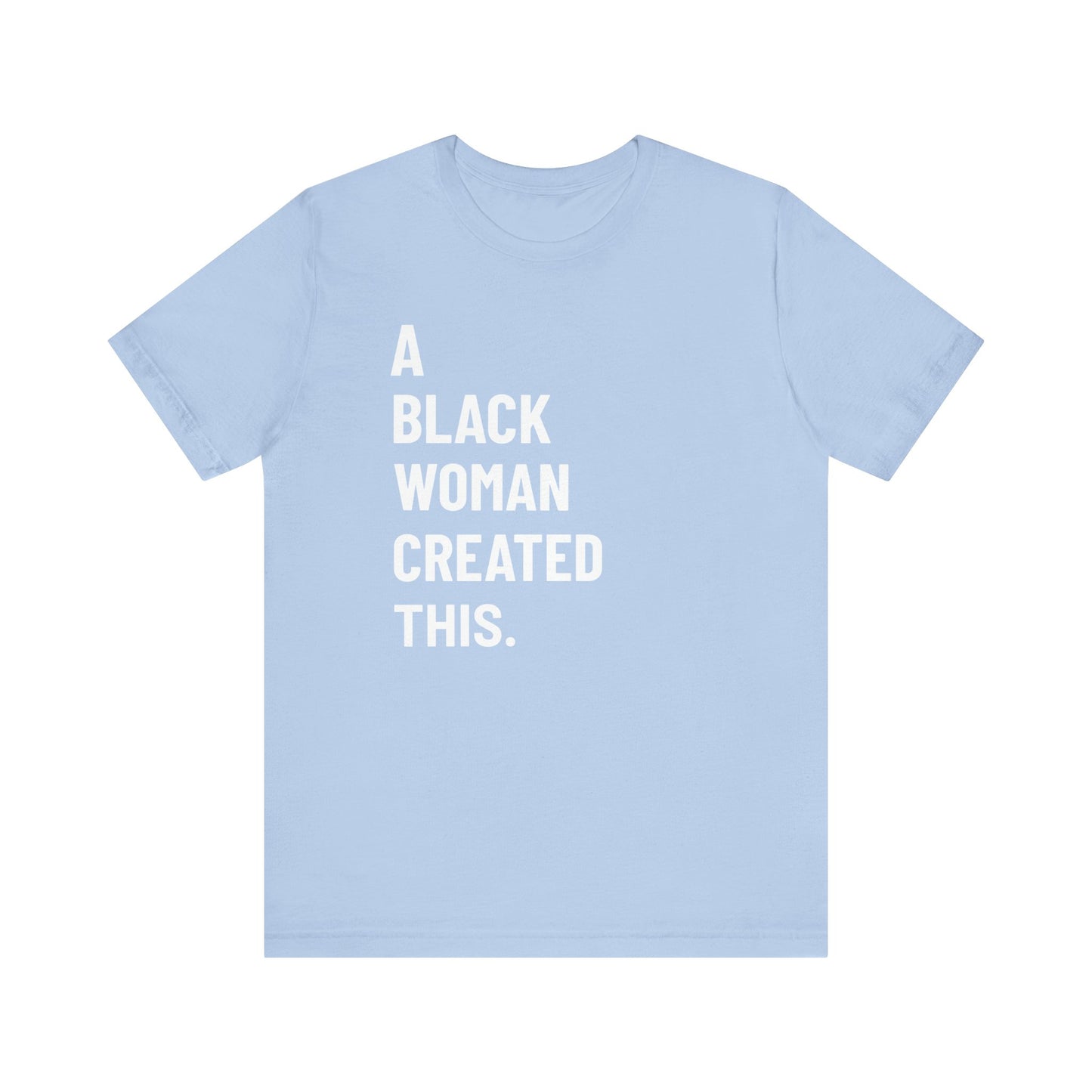 A Black Woman Created This: Kings' Jersey Short Sleeve Tee