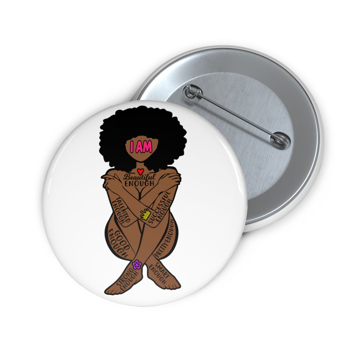 I Am Enough: Custom Buttons