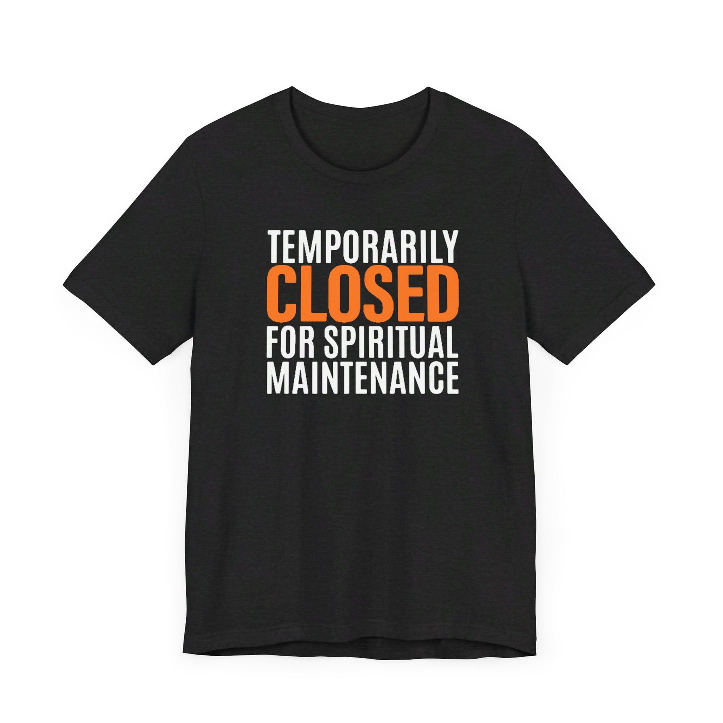 Spiritual Maintenance: Unisex Jersey Short Sleeve Tee