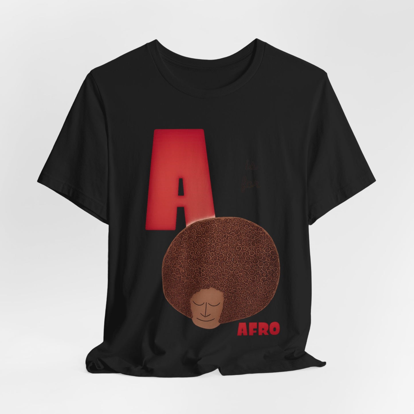 A is for Afro: Unisex Jersey Short Sleeve Tee