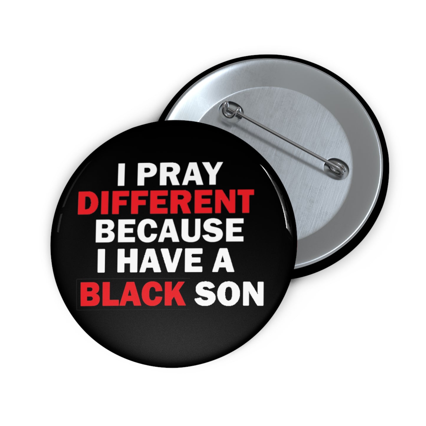 I Pray Different: Custom Buttons