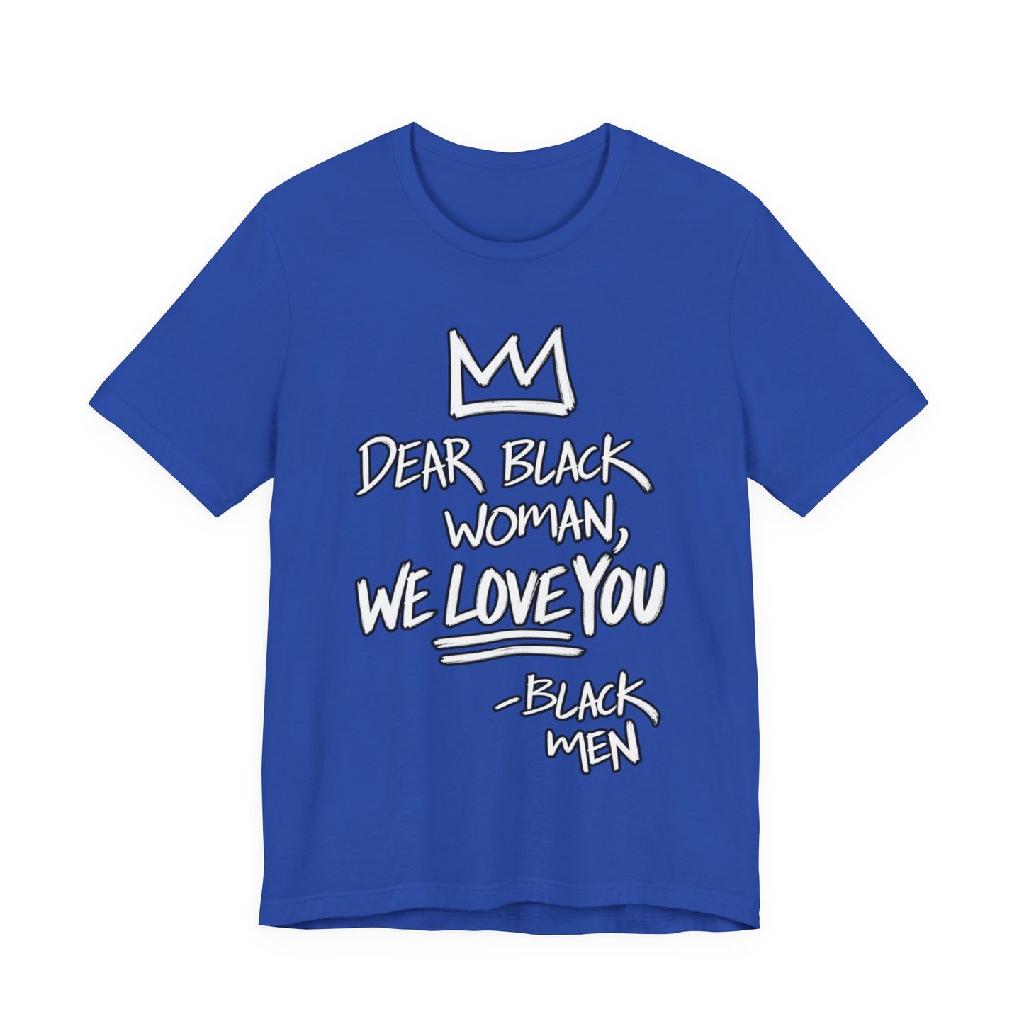 Dear Black Woman: Unisex Jersey Short Sleeve Tee