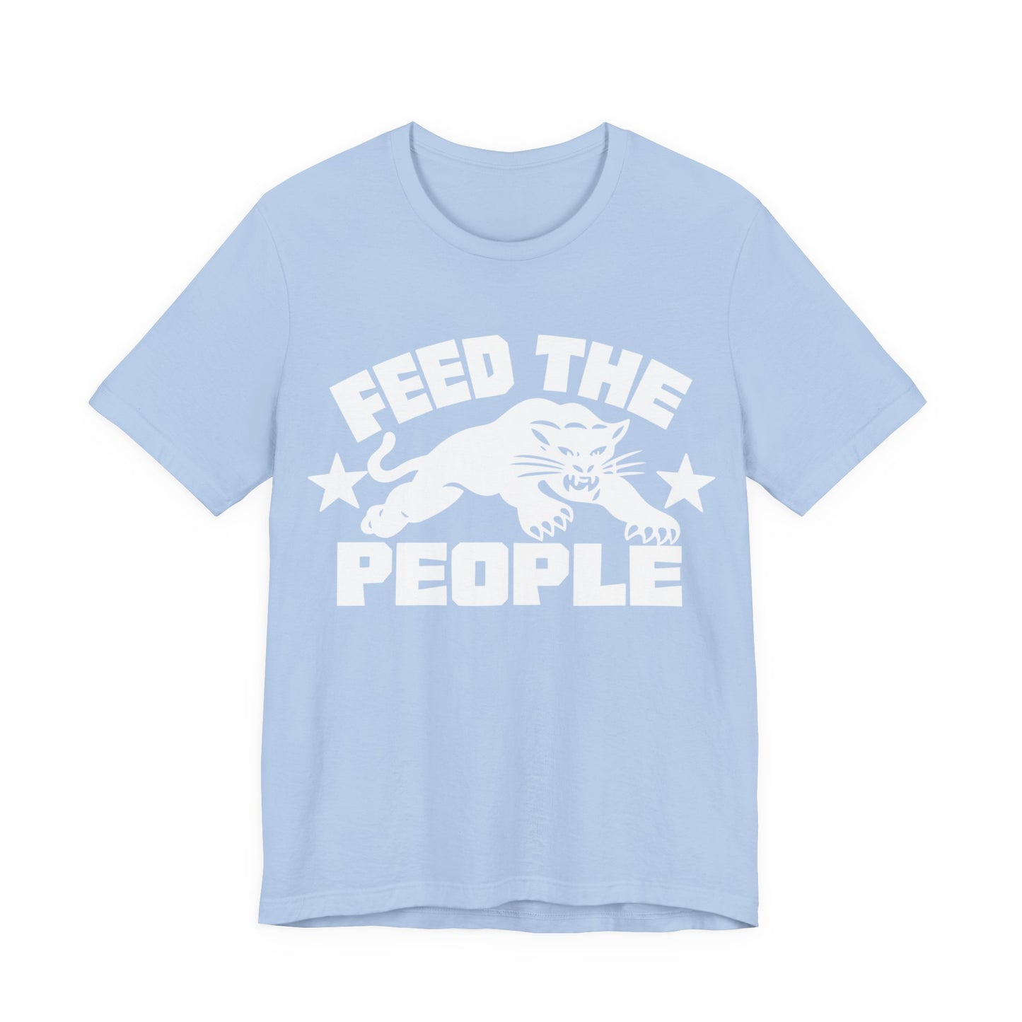 Feed The People: Unisex Jersey Short Sleeve Tee