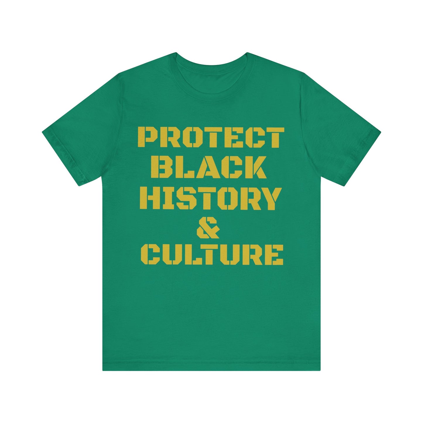 Protect Black History & Culture: Unisex Jersey Short Sleeve Tee