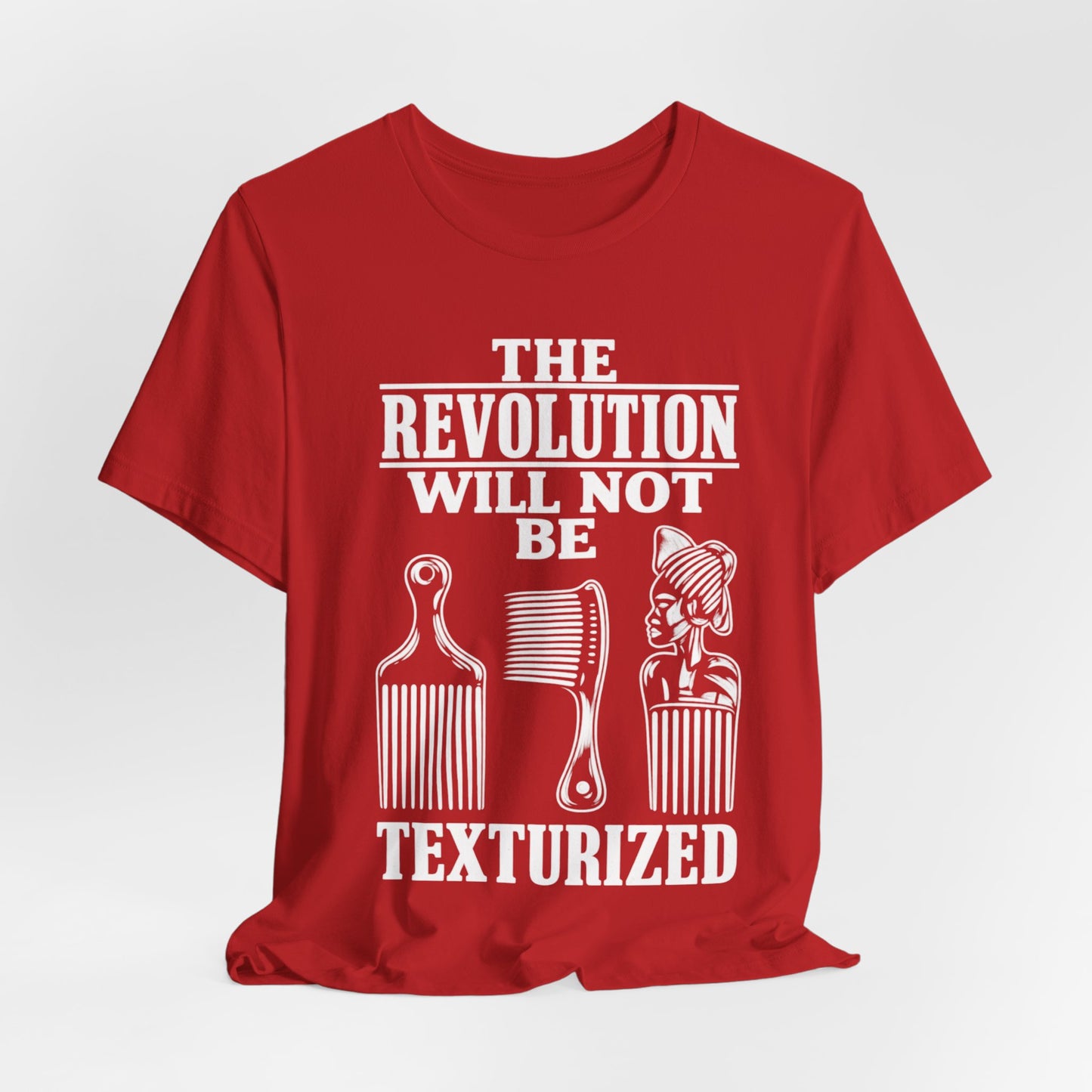 Will Not Be Texturized: Unisex Jersey Short Sleeve Tee