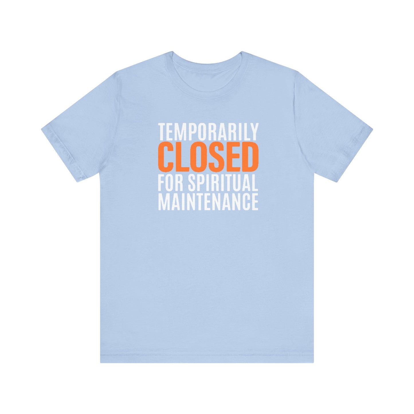 Spiritual Maintenance: Unisex Jersey Short Sleeve Tee