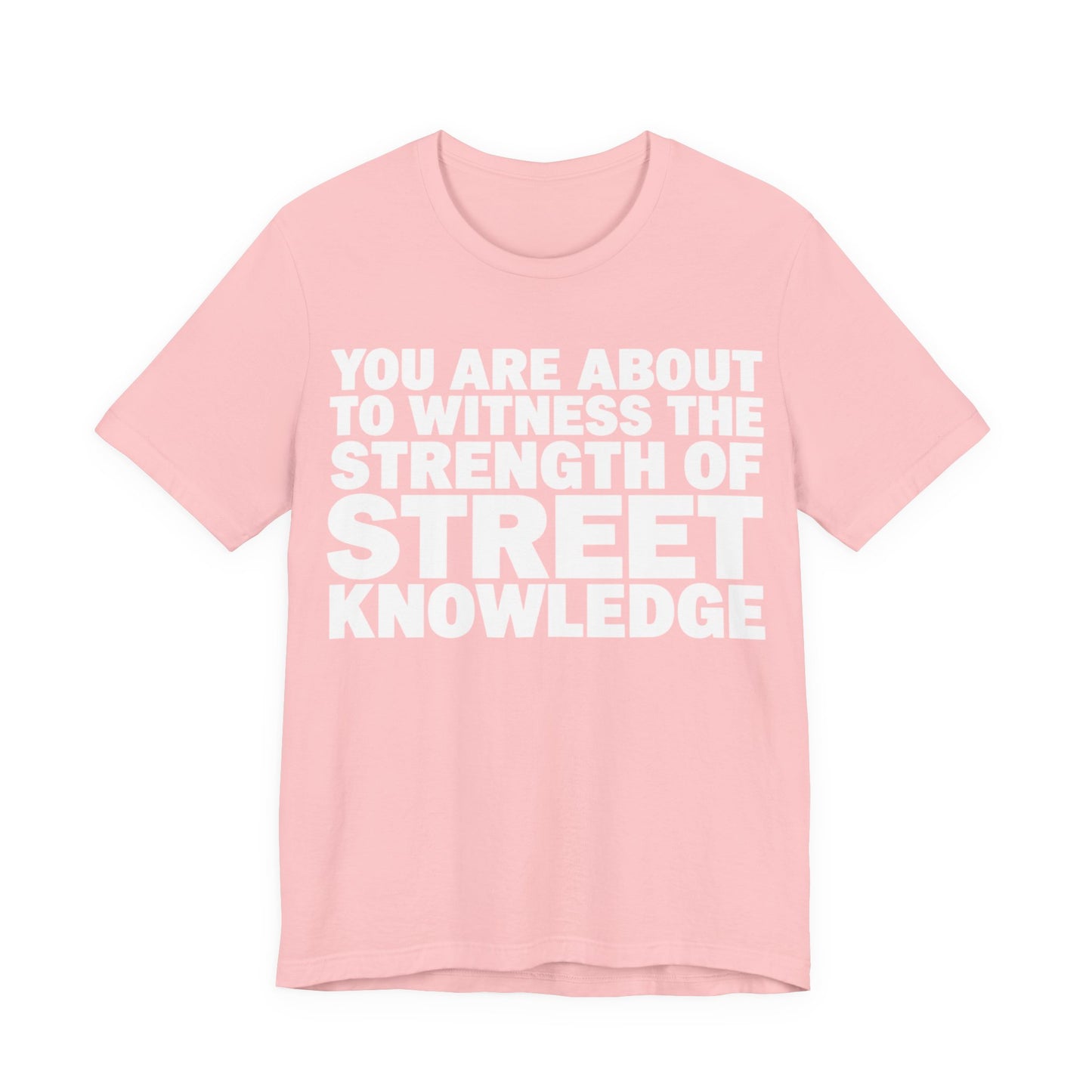 Street Knowledge: Unisex Jersey Short Sleeve Tee