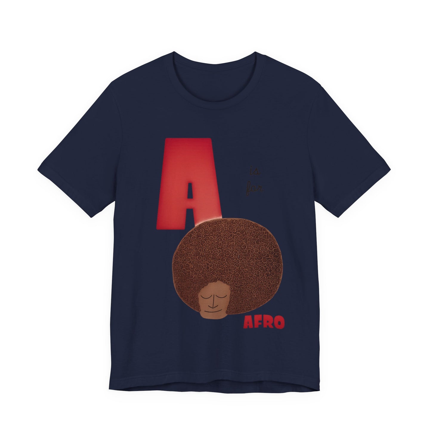 A is for Afro: Unisex Jersey Short Sleeve Tee