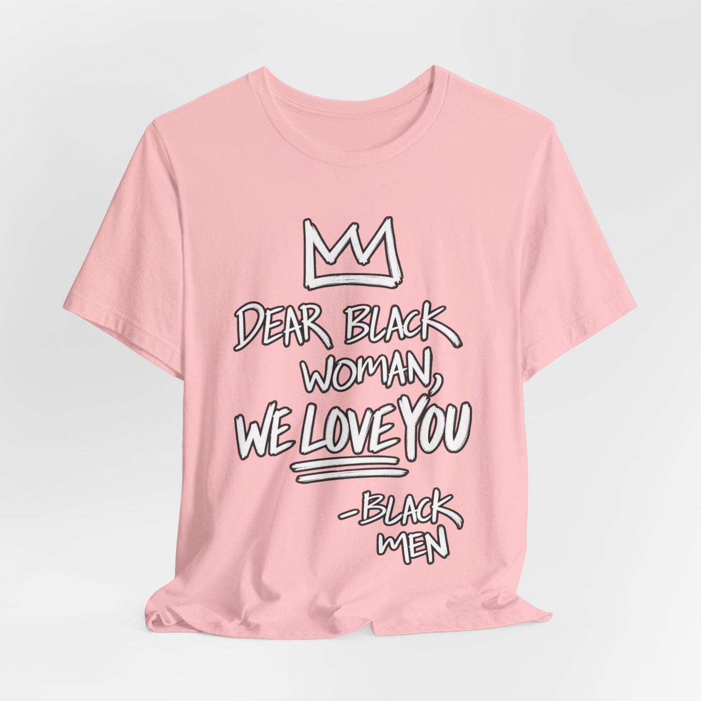 Dear Black Woman: Unisex Jersey Short Sleeve Tee