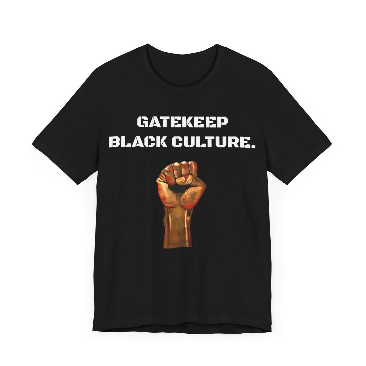 Gatekeep Black Culture: Unisex Jersey Short Sleeve Tee