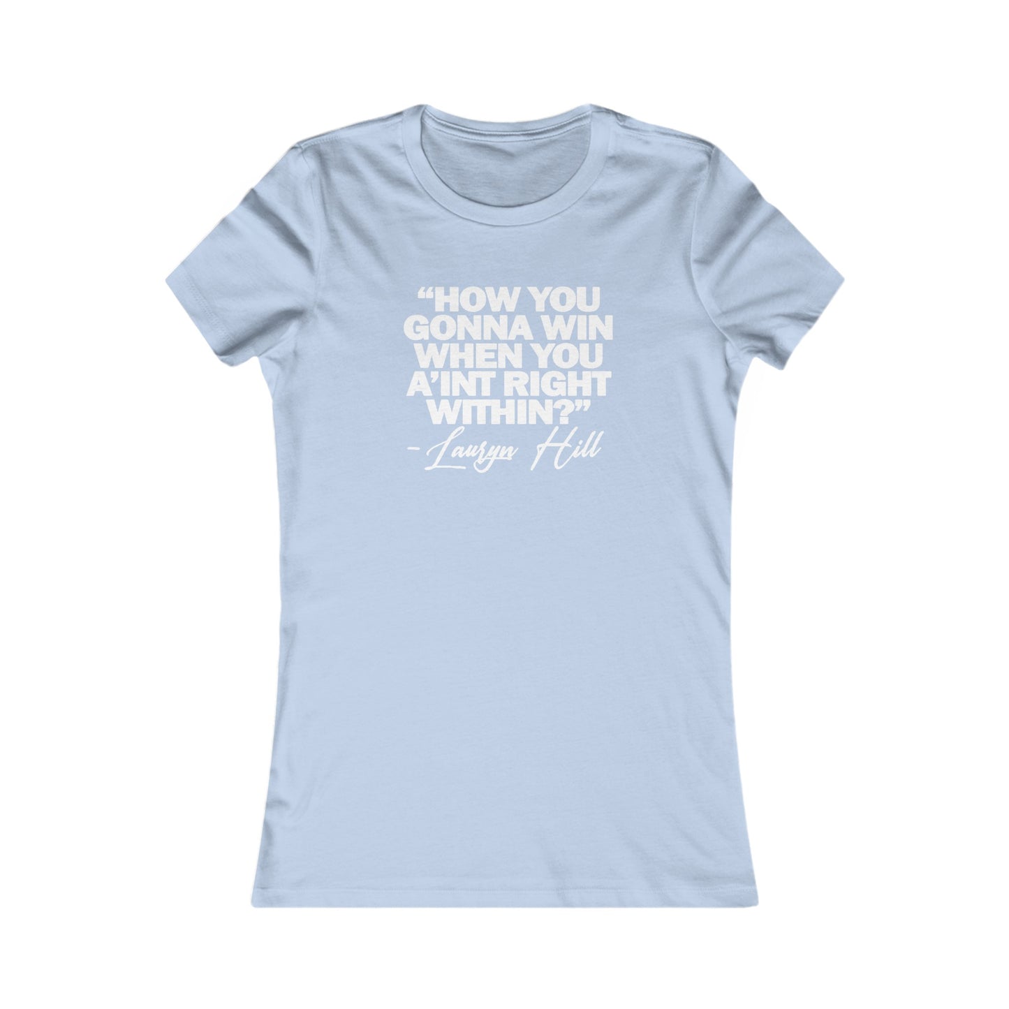 How You Gonna Win: Queens' Favorite Tee