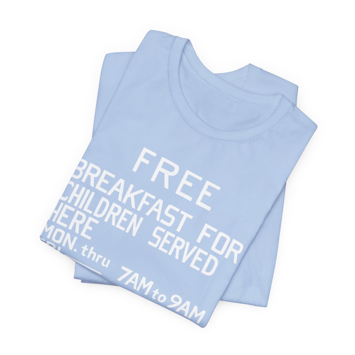 Free Breakfast Program: Unisex Jersey Short Sleeve Tee