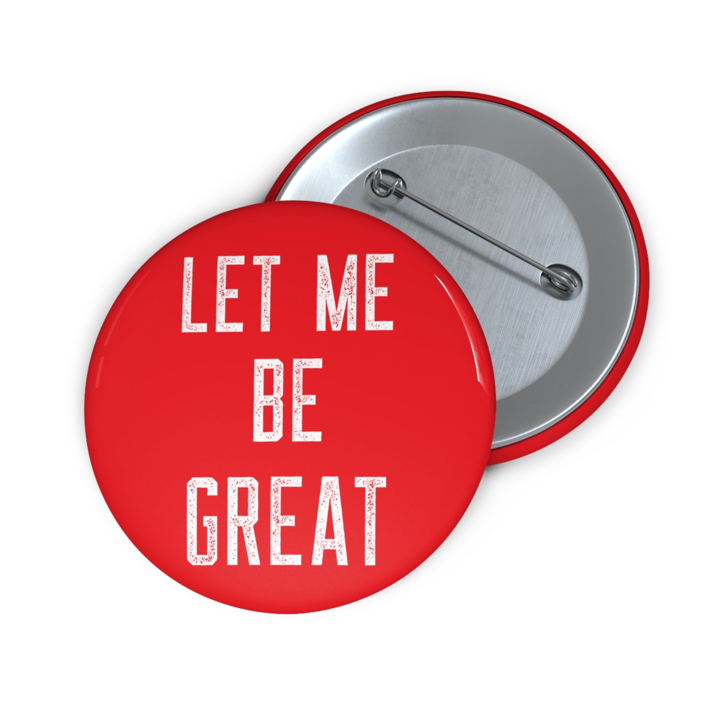 Let Me Be Great: Custom Buttons