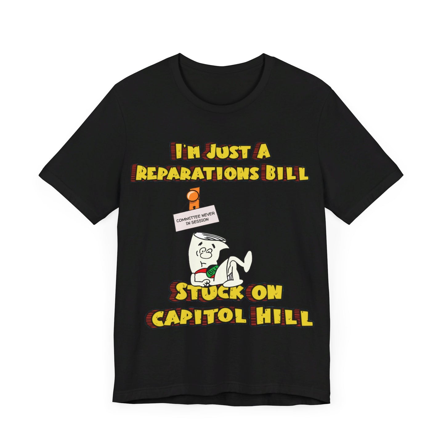 Reparations Bill: Unisex Jersey Short Sleeve Tee