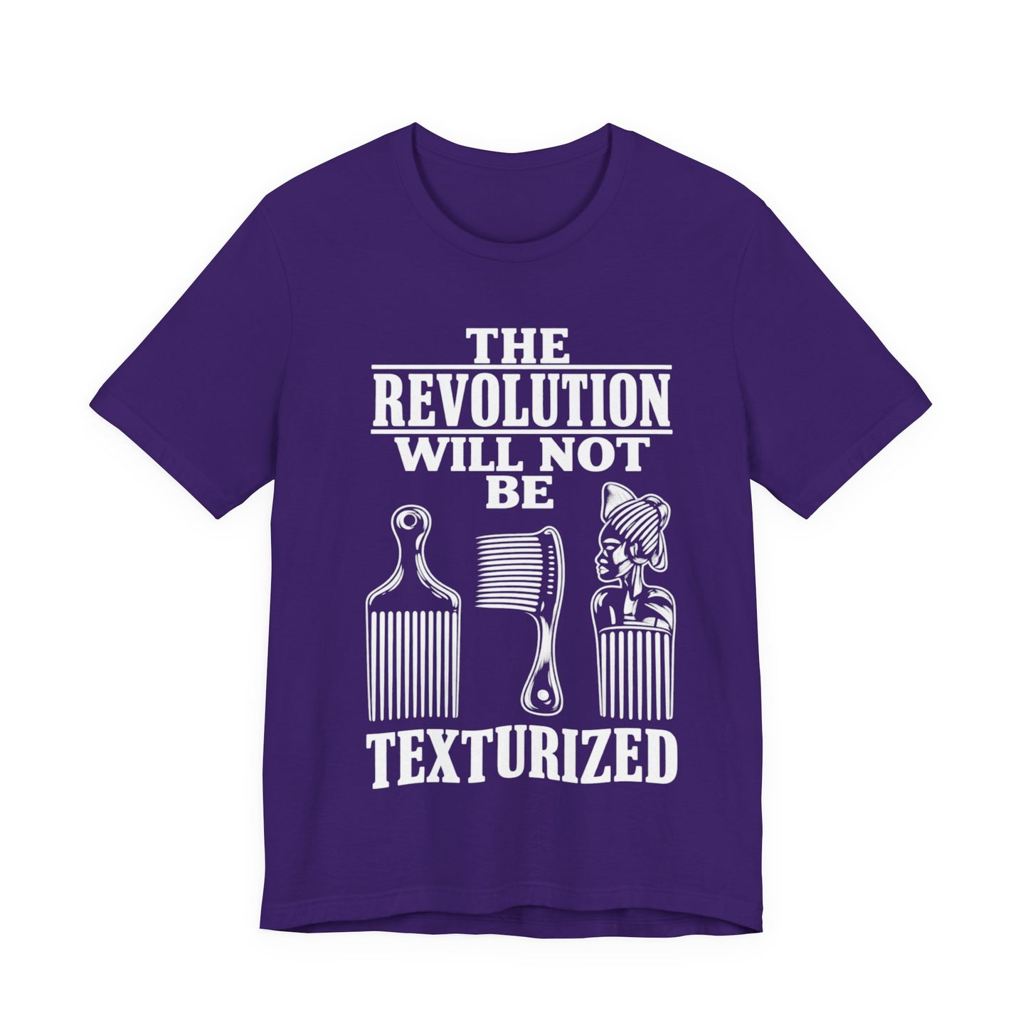 Will Not Be Texturized: Unisex Jersey Short Sleeve Tee