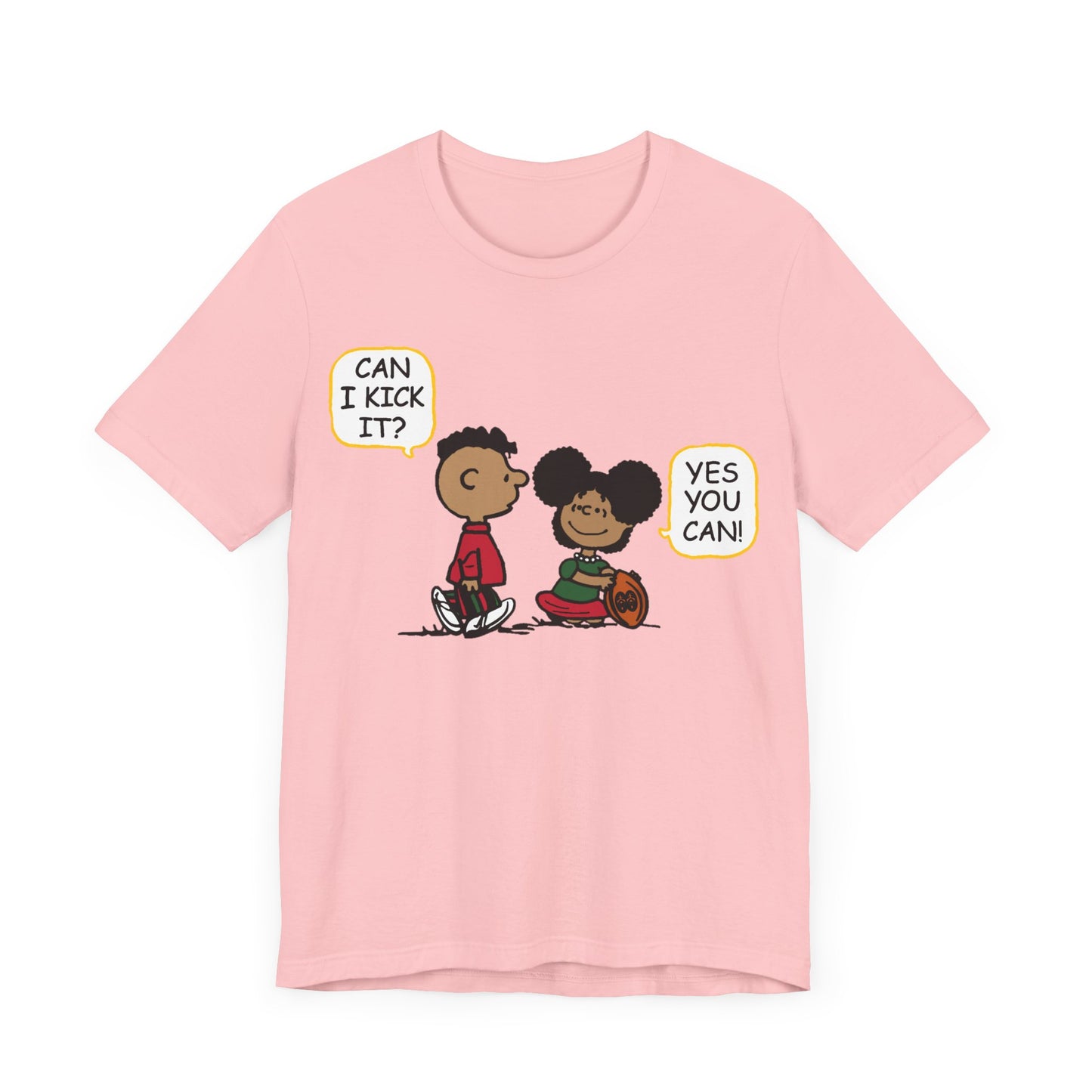 "Can I Kick It? Yes You Can!": Unisex Tee